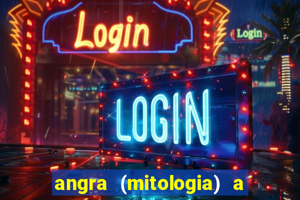 angra (mitologia) a deusa do fogo na mitologia tupi-guarani